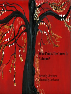 cover image of Who Paints the Trees In Autumn?